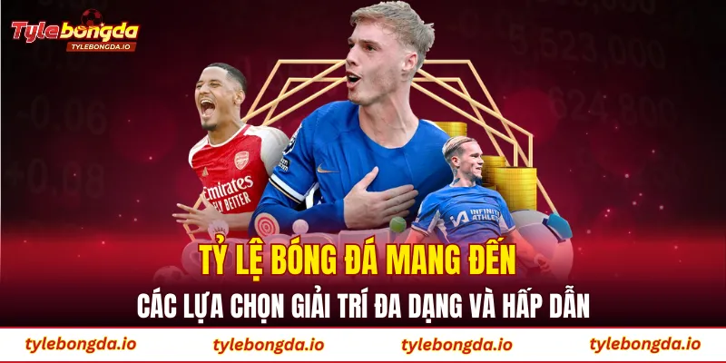 Tỷ lệ bóng đá mang đến các lựa chọn giải trí đa dạng và hấp dẫn