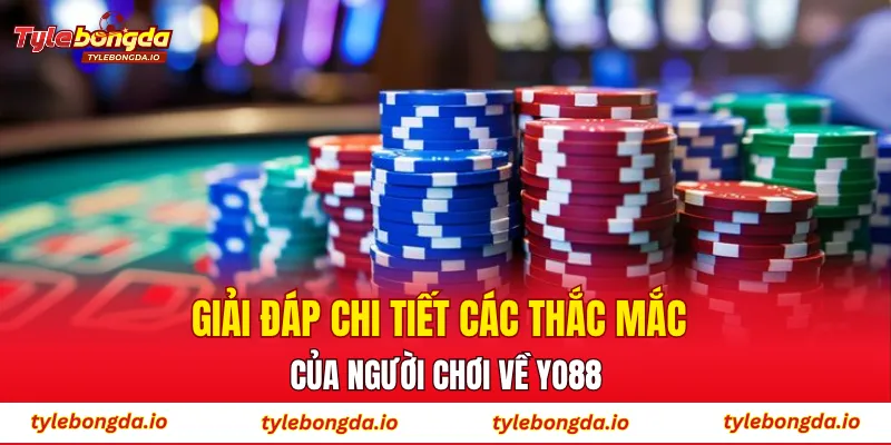 Giải đáp chi tiết các thắc mắc của người chơi về YO88