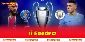 Tỷ lệ kèo cúp C2